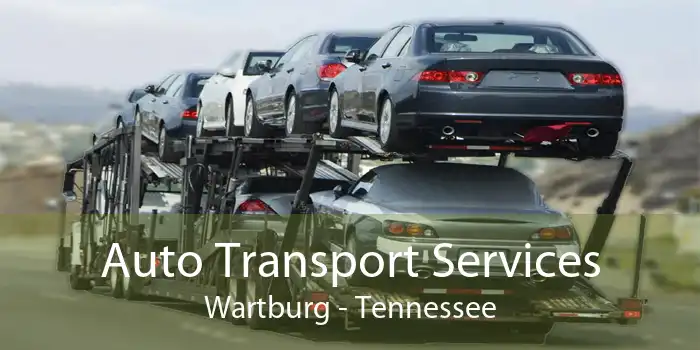 Auto Transport Services Wartburg - Tennessee