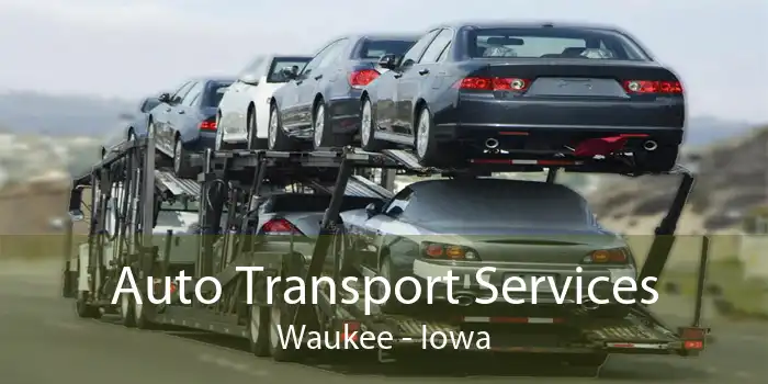 Auto Transport Services Waukee - Iowa