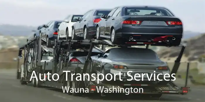 Auto Transport Services Wauna - Washington