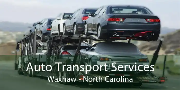 Auto Transport Services Waxhaw - North Carolina