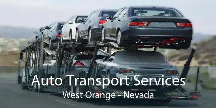 Auto Transport Services West Orange - Nevada