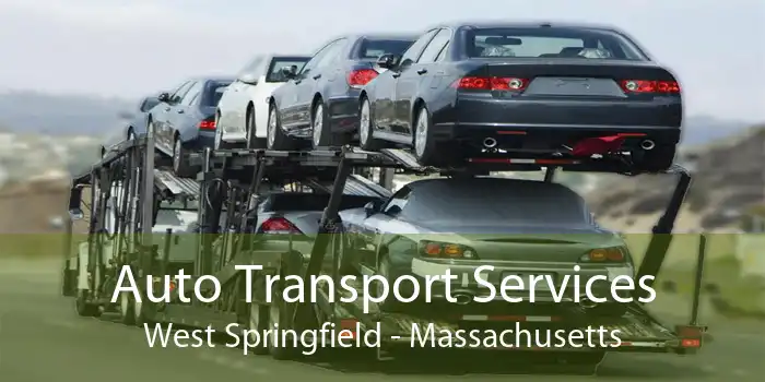 Auto Transport Services West Springfield - Massachusetts