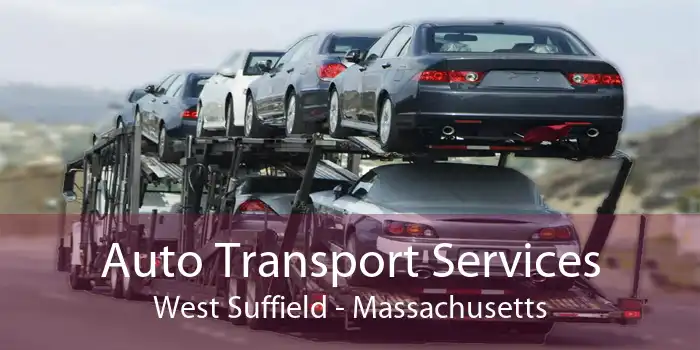 Auto Transport Services West Suffield - Massachusetts