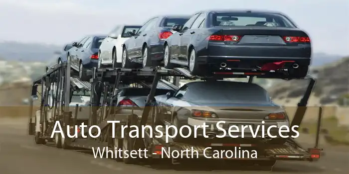Auto Transport Services Whitsett - North Carolina
