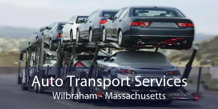 Auto Transport Services Wilbraham - Massachusetts