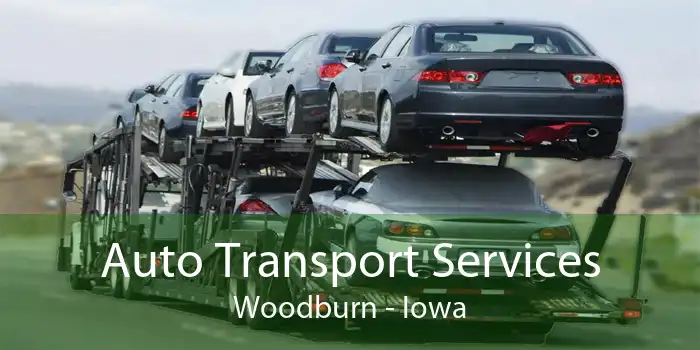 Auto Transport Services Woodburn - Iowa