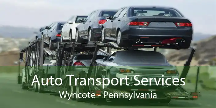 Auto Transport Services Wyncote - Pennsylvania