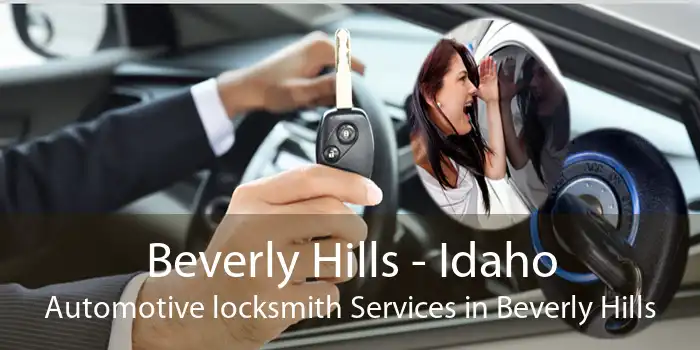 Beverly Hills - Idaho Automotive locksmith Services in Beverly Hills
