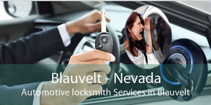 Blauvelt - Nevada Automotive locksmith Services in Blauvelt