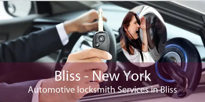 Bliss - New York Automotive locksmith Services in Bliss