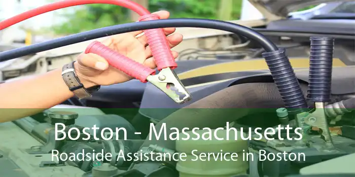 Boston - Massachusetts Roadside Assistance Service in Boston