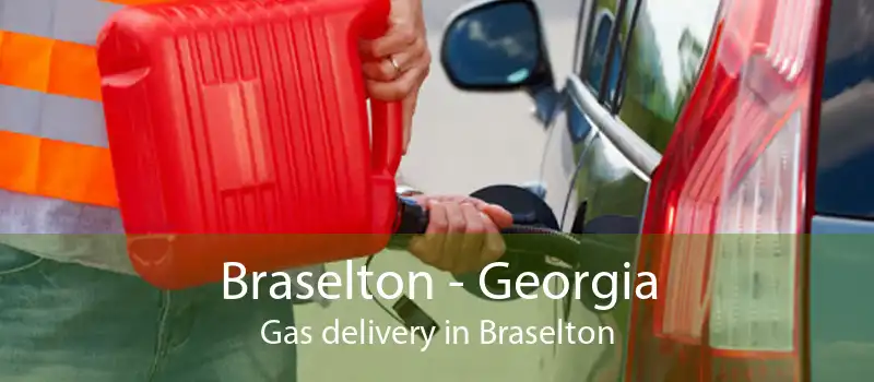 Braselton - Georgia Gas delivery in Braselton
