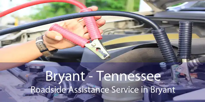 Bryant - Tennessee Roadside Assistance Service in Bryant