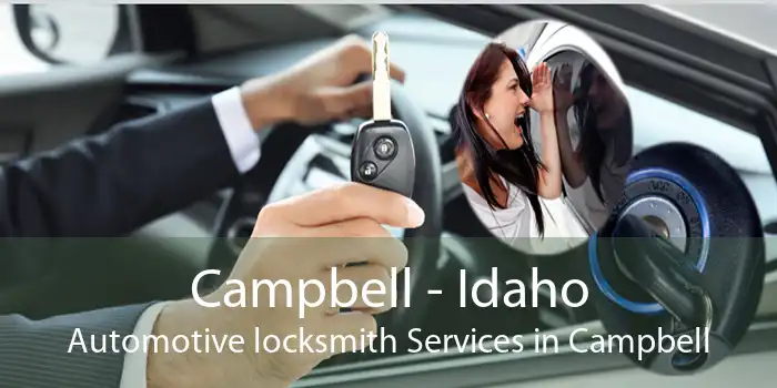 Campbell - Idaho Automotive locksmith Services in Campbell