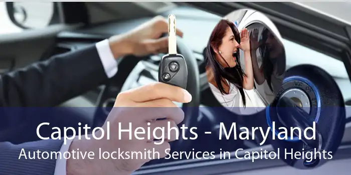 Capitol Heights - Maryland Automotive locksmith Services in Capitol Heights