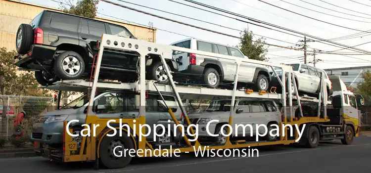 Car Shipping Company Greendale - Wisconsin