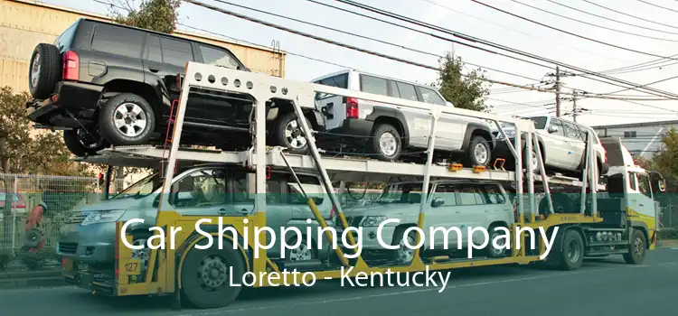Car Shipping Company Loretto - Kentucky