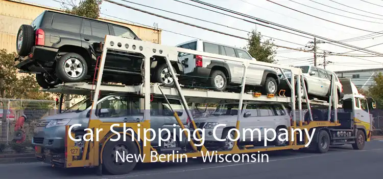 Car Shipping Company New Berlin - Wisconsin