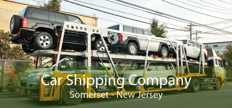 Car Shipping Company Somerset - New Jersey