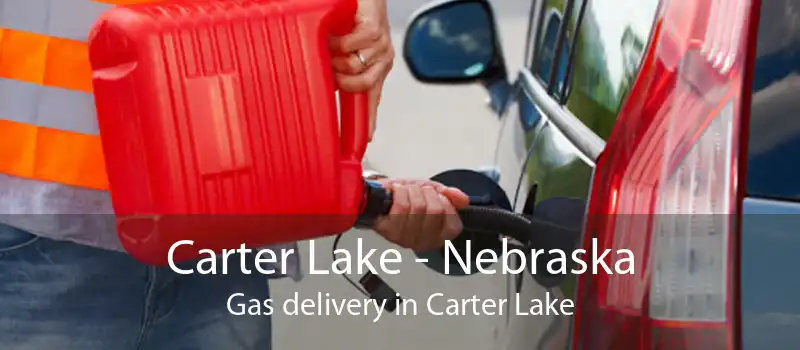 Carter Lake - Nebraska Gas delivery in Carter Lake