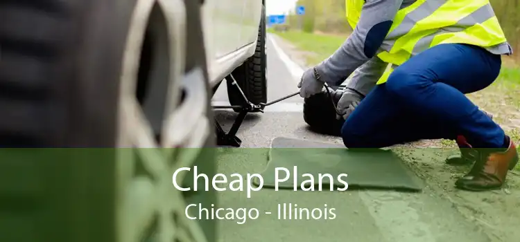 Cheap Plans Chicago - Illinois