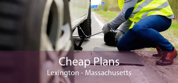Cheap Plans Lexington - Massachusetts