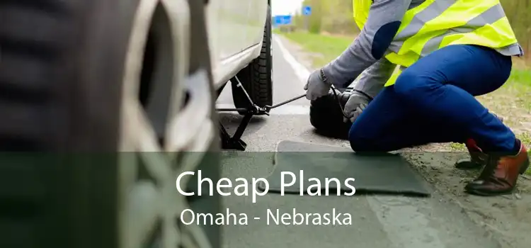 Cheap Plans Omaha - Nebraska