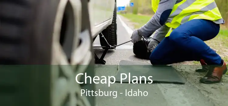 Cheap Plans Pittsburg - Idaho