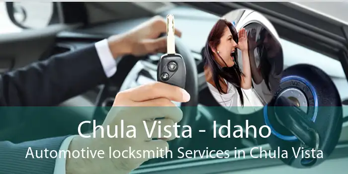 Chula Vista - Idaho Automotive locksmith Services in Chula Vista