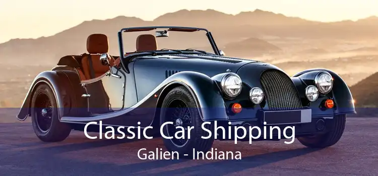 Classic Car Shipping Galien - Indiana