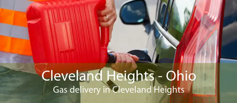 Cleveland Heights - Ohio Gas delivery in Cleveland Heights