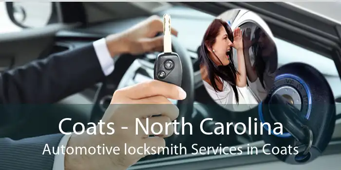 Coats - North Carolina Automotive locksmith Services in Coats