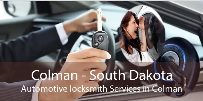 Colman - South Dakota Automotive locksmith Services in Colman