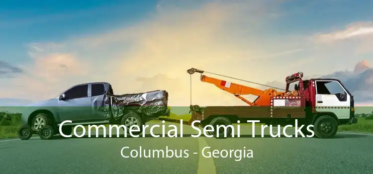 Commercial Semi Trucks Columbus - Georgia