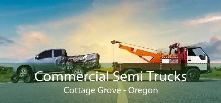 Commercial Semi Trucks Cottage Grove - Oregon