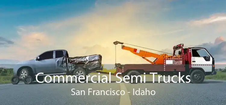 Commercial Semi Trucks San Francisco - Idaho
