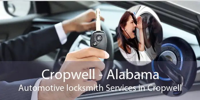 Cropwell - Alabama Automotive locksmith Services in Cropwell