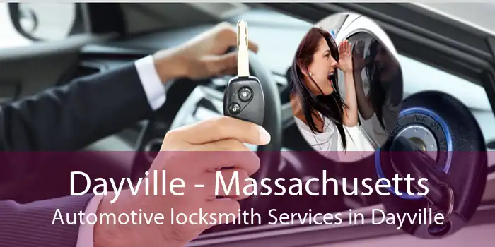 Dayville - Massachusetts Automotive locksmith Services in Dayville