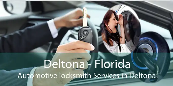 Deltona - Florida Automotive locksmith Services in Deltona