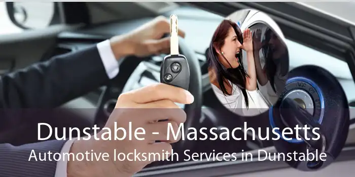 Dunstable - Massachusetts Automotive locksmith Services in Dunstable