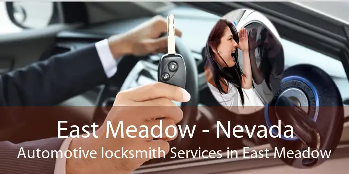 East Meadow - Nevada Automotive locksmith Services in East Meadow