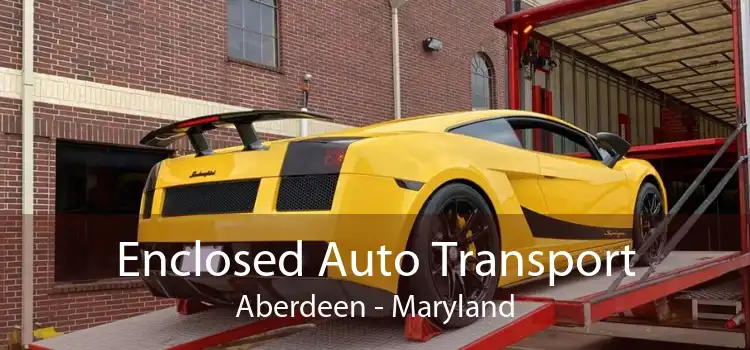 Enclosed Auto Transport Aberdeen - Maryland