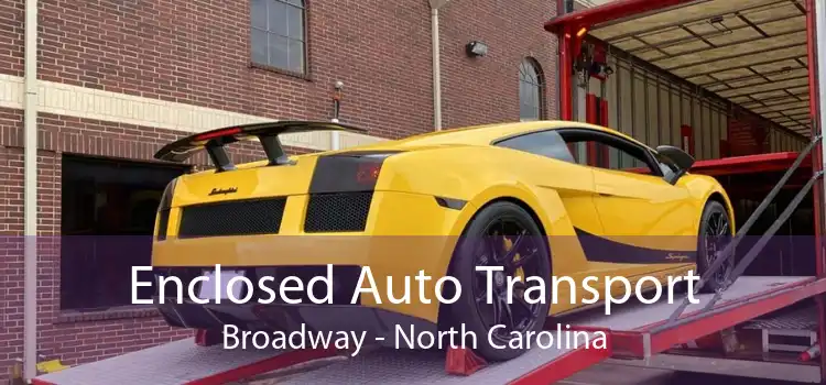 Enclosed Auto Transport Broadway - North Carolina
