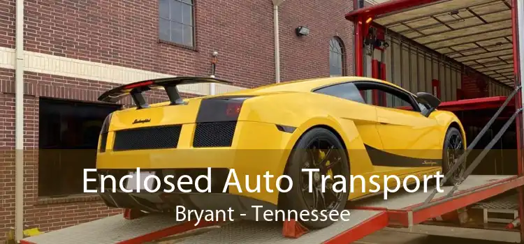 Enclosed Auto Transport Bryant - Tennessee