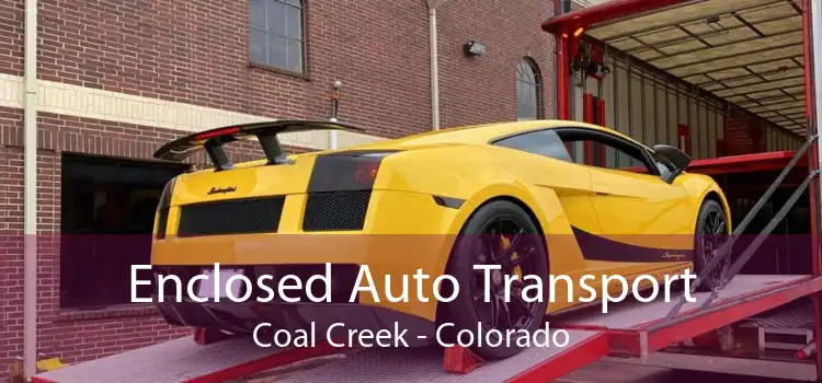 Enclosed Auto Transport Coal Creek - Colorado