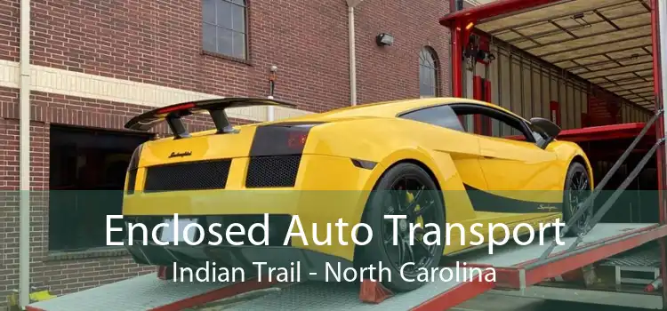 Enclosed Auto Transport Indian Trail - North Carolina