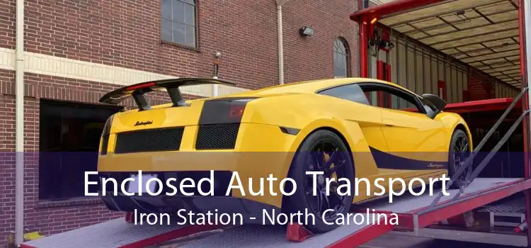 Enclosed Auto Transport Iron Station - North Carolina