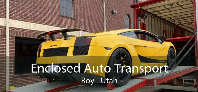 Enclosed Auto Transport Roy - Utah