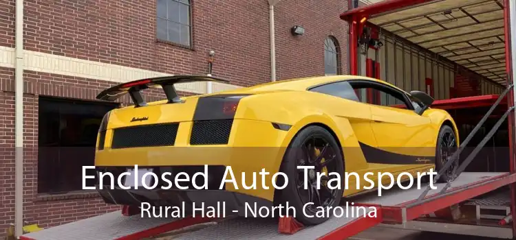 Enclosed Auto Transport Rural Hall - North Carolina