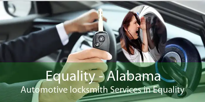 Equality - Alabama Automotive locksmith Services in Equality